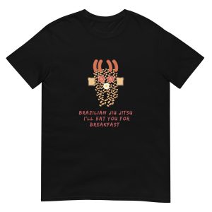 BJJ I'll Eat You For Breakfast T-Shirt (unisex)